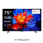 TCL P8K QLED TV 75inch